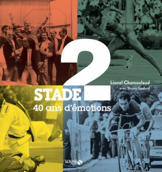 Stade 2. 40 ans d'émotions