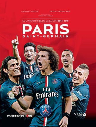 Paris Saint-Germain. Le livre officiel de la saison 2014-2015