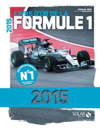 Livre d'or de la Formule 1. Edition 2015