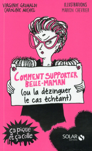 Comment supporter belle-maman (ou la dézinguer le cas échéant)