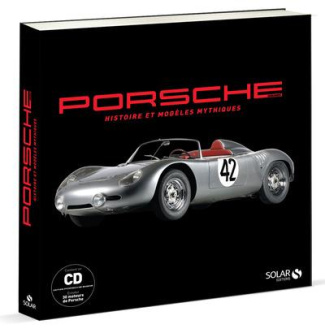 Porsche. Histoire et modèles mythiques, Edition bilingue français-anglais, avec 1 CD audio