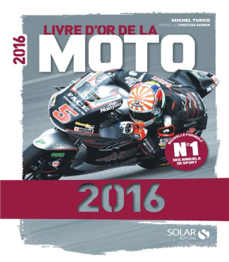 Livre d'or de la moto. Edition 2016