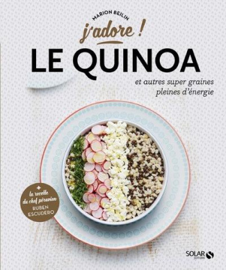 Le quinoa et autres super graines pleines d'énergie