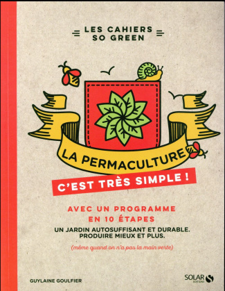 La permaculture c'est très simple !