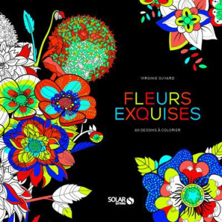 Fleurs exquises. 55 dessins à colorier
