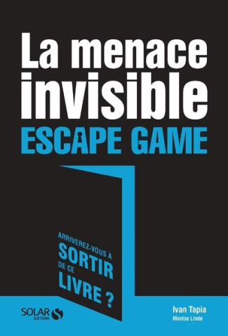 La menace invisible. Escape Game