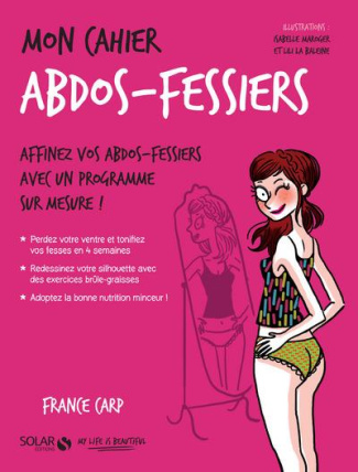 Mon cahier abdos-fessiers. Avec 12 cartes power motivation