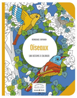 Oiseaux. 100 dessins à colorier
