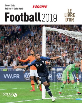 Le Livre d'Or Football. Edition 2019