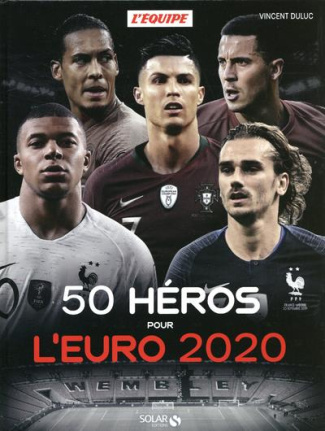50 héros pour l'euro 2020