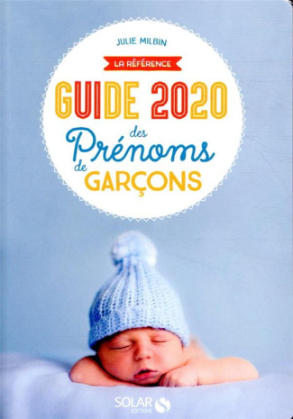 Guide des prénoms de garçons. Edition 2020