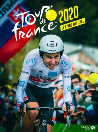 Tour de France 2020. Le livre officiel