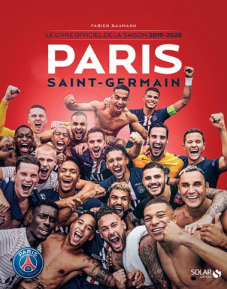 Paris Saint-Germain. Le livre officiel de la saison 2019-2020