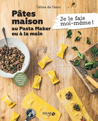 Pâtes maison au Pasta Maker ou à la main