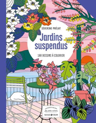 Jardins suspendus. 100 dessins à colorier