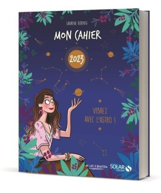 Mon cahier Vibrez avec l'astro ! Edition 2023