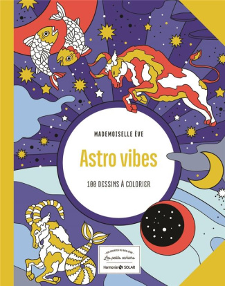 Astro vibes. 100 dessins à colorier