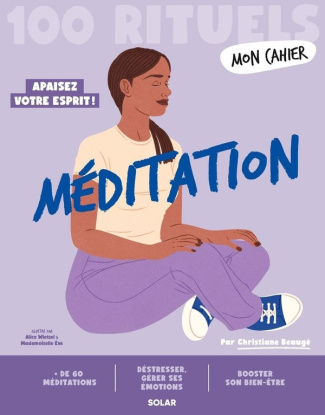 Mon Cahier 100 rituels Méditation
