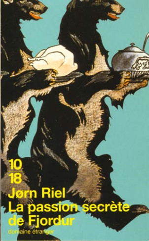 Les racontars arctiques : La passion secrète de Fjordur et autres racontars