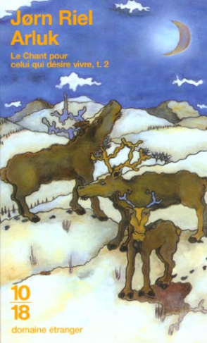 Le chant pour celui qui désire vivre Tome 2 : Arluk