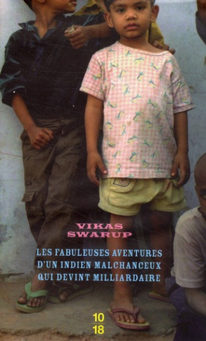 Les fabuleuses aventures d'un Indien malchanceux qui devint milliardaire. Edition spéciale