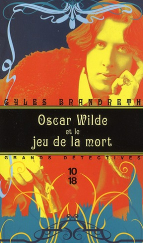Oscar Wilde et le jeu de la mort
