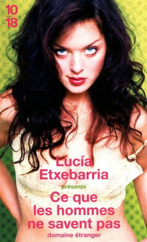 Ce que les hommes ne savent pas. Le sexe vu par les femmes