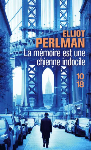 La mémoire est une chienne indocile