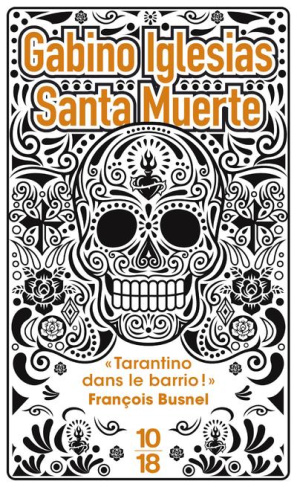 Santa muerte. Un barrio noir