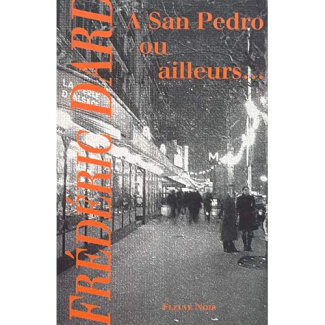 A SAN PEDRO OU AILLEURS