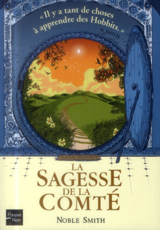 La sagesse de la Comté. Un petit guide pour mener une vie longue et heureuse