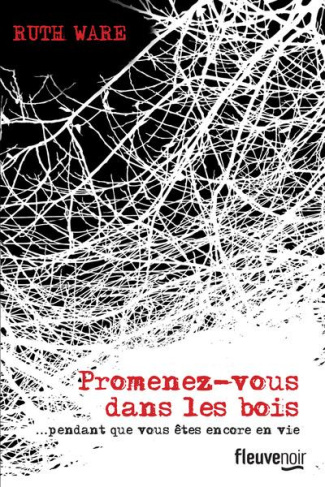 Promenez-vous dans les bois... Pendant que vous êtes encore en vie