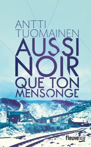 Aussi noir que ton mensonge