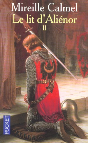 Le lit d'Aliénor. Tome 2