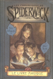 Les Chroniques de Spiderwick Tome 1 : Le livre magique