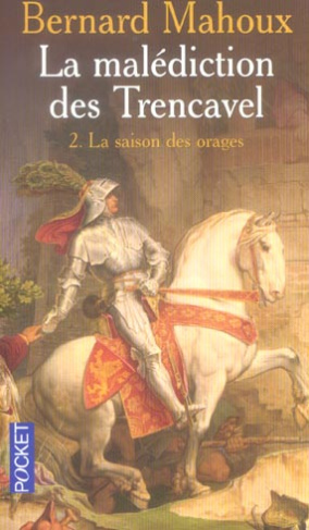 La malédiction des Trencavel Tome 2 : La saison des orages