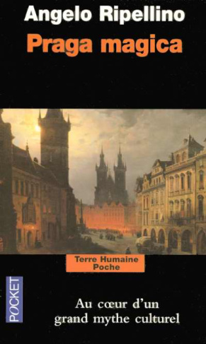 Praga magica. Voyage initiatique à Prague