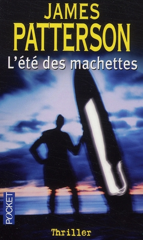 L'été des machettes