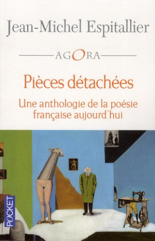 Pièces détachées. Une anthologie de la poésie française aujourd'hui