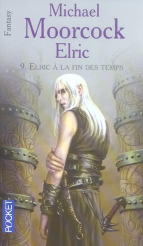 Le Cycle d'Elric Tome 10 : Elric à la fin des temps