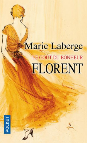 Le Goût du bonheur Tome 3 : Florent
