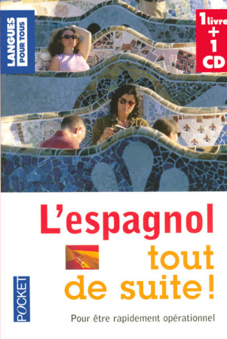 L'espagnol tout de suite ! Avec 1 CD audio