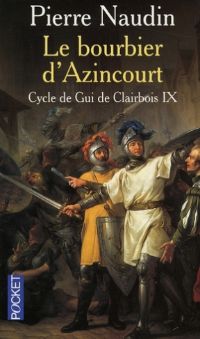 Cycle de Gui de Clairbois Tome 9 : Le bourbier d'Azincourt