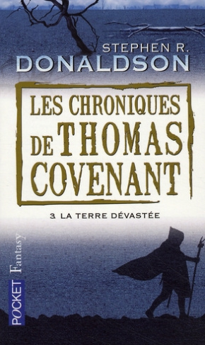 Les Chroniques de Thomas Covenant Tome 3 : La terre dévastée