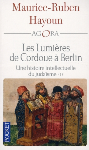 Les lumières de Cordoue à Berlin. Une histoire intellectuelle du judaïsme