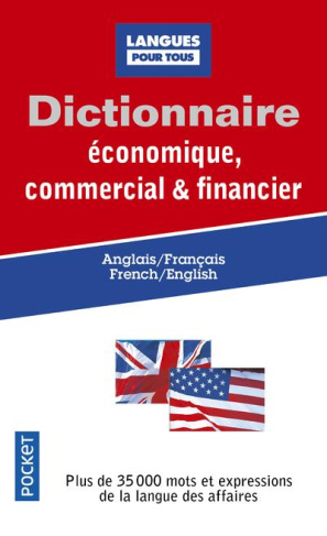 Dictionnaire de l'anglais économique, commercial et financier. 17e édition