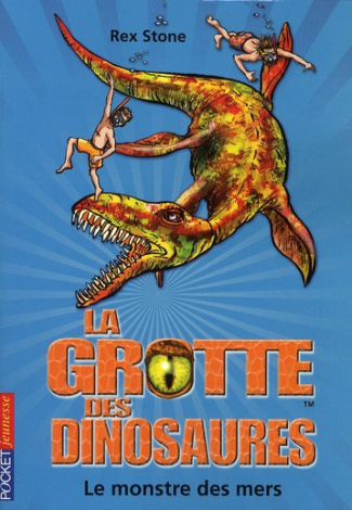 La grotte des dinosaures Tome 8 : Le monstre des mers