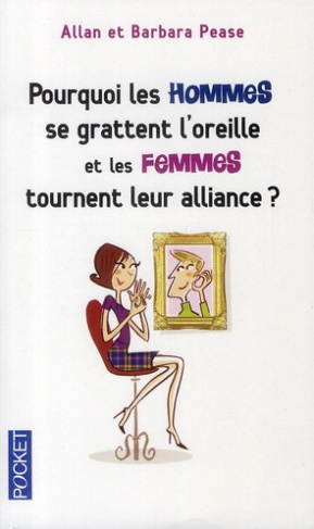 Pourquoi les hommes se grattent l'oreille et les femmes tournent leur alliance ?