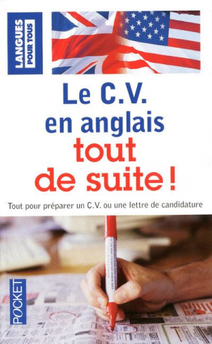 Le CV en anglais tout de suite ! 3e édition