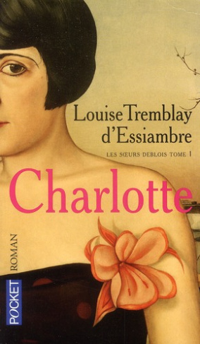 Les soeurs Deblois Tome 1 : Charlotte